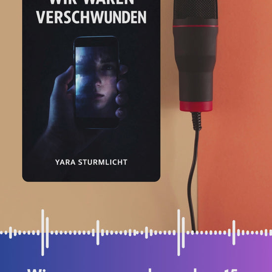 Wir waren verschwunden Podcast Video